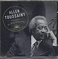 THE BRIGHT MISSISSIPI, Allen Toussaint
