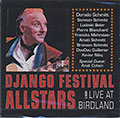 DJANGO FESTIVAL ALLSTARS  LIVE AT BIRDLAND & MORE, Ludovic Beier , Pierre Blanchard , Doudou Cuillerier , Dorado Schmitt , Samson Schmitt