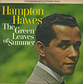 The Green Leaves of Summer, Hampton Hawes