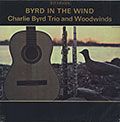 BYRD IN THE WIND, Charlie Byrd