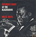 SATURDAY NIGHT AT THE BLACKHAWK, Miles Davis