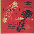 Joe Venuti and Eddie Lang, Eddie Lang , Joe Venuti