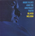 MORE BLUES AND THE ABSTRACT TRUTH, Oliver Nelson