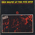 AT THE FIVE SPOT Vol.2, Eric Dolphy