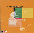 Mirage, Lester Bowie