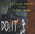 DO IT, Philippe Festou , Andr� Jaume
