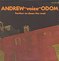 Father on down the road, Andrew 'big Voice' Odom