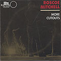 MORE CUTOUTS, Roscoe Mitchell