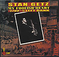 MY FOOLISH HEART   LIVE At THE LEFT BANK, Stan Getz