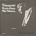 Three For Freedom, Archie Shepp ,  Tchangodei , Mal Waldron