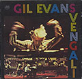 SVENGALI, Gil Evans