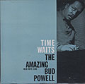 TIME WAITS, Bud Powell