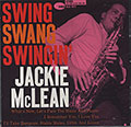 SWING SWANG SWINGIN', Jackie McLean
