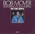 ON THE MOVE, Bob Mover