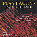 PLAY BACH 93, Jacques Loussier