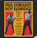 MEXICAN BANDIT MEETS PITTSBURGH PIRATE, Roy Eldridge , Paul Gonsalves