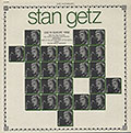 LIVE IN EUROPE 1958, Stan Getz