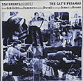 THE CAT'S PYJAMAS,  Statements Quintet