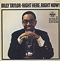 RIGHT HERE, RIGHT NOW, Billy Taylor