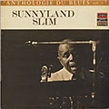 ANTHOLOGIE DU BLUES Vol.9, Sunnyland Slim