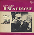 JUST A GROOVE, Buck Clayton