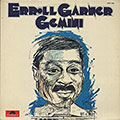 GEMINI, Erroll Garner