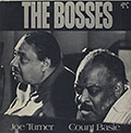 THE BOSSES, Count Basie , Joe Turner
