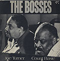 THE BOSSES, Count Basie , Joe Turner