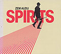 SPIRITS, Zem Audu