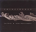 COINCIDENCE, John Abercrombie , Joe Beck