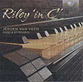 Riley 'in C', Jeroen Van Veen