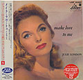 make love to me, Julie London