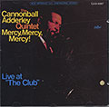 Mercy, Mercy, Mercy, Cannonball Adderley