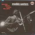 More Real Folk Blues, Muddy Waters