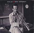 SORTIE + DISPOSABILITY, Steve Lacy