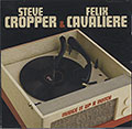 NUDGE IT UP A NOTCH, Felix Cavaliere , Steve Cropper