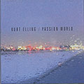 Passion World, Kurt Elling