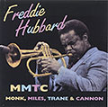 MMTC, Freddie Hubbard