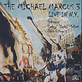 Live In N.Y., Michael Marcus