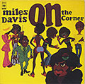 On The Corner, Miles Davis