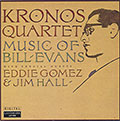Music Of Bill Evans,  Kronos Quartet