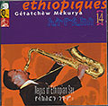 Ethiopiques 14, Getatchew Mekurya
