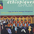 Ethiopiques , Mahmoud Ahmed , Hirut Bègèlé , Alémayehu Eshéte , Tlahoun Gèssèssè