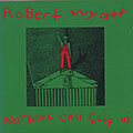 Nothing Can Stop US, Robert Wyatt