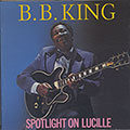 Spotlight On Lucille, B.B. King