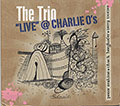 Live @ Charlie 0's, Chuck Berghofer