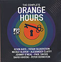 The Complete Orange Hours, Peter Bernstein , Alexander Claffy , Nicole Glover , Kevin Hays , David Kikoski , Johnny O'neal , Paul Sikivie , Yotam Silberstein