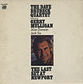 The last set at Newport, Dave Brubeck , Gerry Mulligan