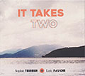 It Takes Two, Loic Fauche , Sophie Teissier