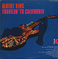 Travelin' To California Lucy&Me, Albert King